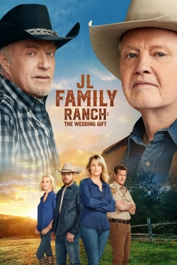 Watch JL Family Ranch: The Wedding Gift movies free hd online