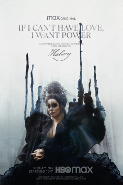 Watch If I Can’t Have Love, I Want Power movies free hd online