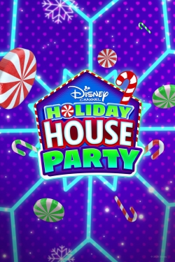 Watch Disney Channel Holiday House Party movies free hd online