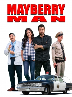 Watch Mayberry Man movies free hd online