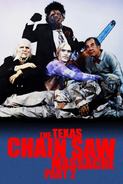 Watch The Texas Chainsaw Massacre 2 movies free hd online