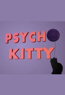 Watch Psycho Kitty movies free hd online