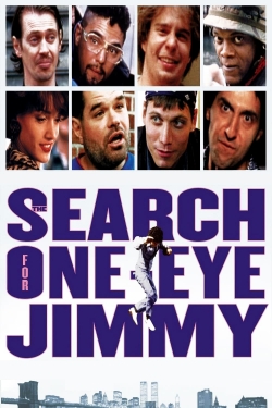 Watch The Search for One-eye Jimmy movies free hd online