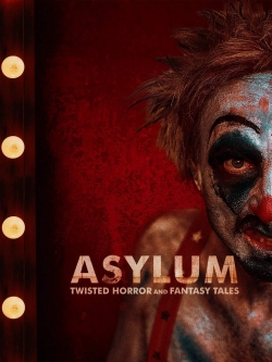 Watch ASYLUM: Twisted Horror and Fantasy Tales movies free hd online