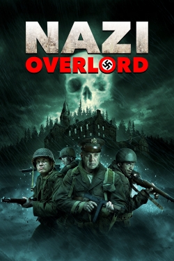 Watch Nazi Overlord movies free hd online