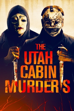 Watch The Utah Cabin Murders movies free hd online