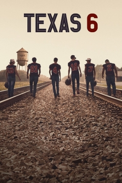 Watch Texas 6 movies free hd online