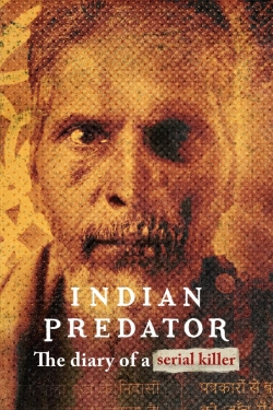 Watch Indian Predator: The Diary of a Serial Killer movies free hd online