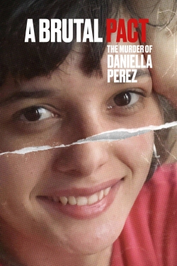 Watch A Brutal Pact: The Murder of Daniella Perez movies free hd online