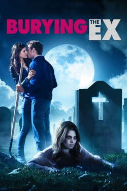 Watch Burying the Ex movies free hd online