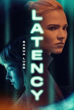 Watch Latency movies free hd online