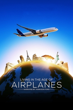 Watch Living in the Age of Airplanes movies free hd online