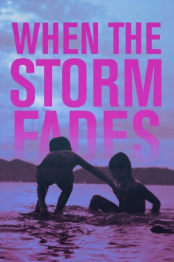 Watch When the Storm Fades movies free hd online