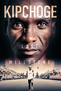 Watch Kipchoge: The Last Milestone movies free hd online