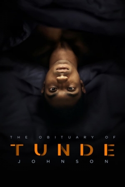 Watch The Obituary of Tunde Johnson movies free hd online