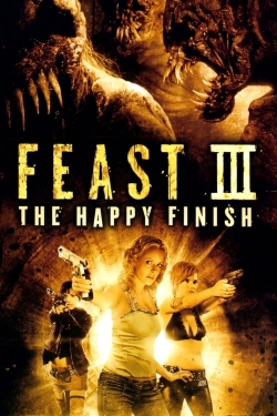 Watch Feast III: The Happy Finish movies free hd online