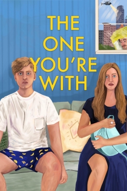 Watch The One You're With movies free hd online