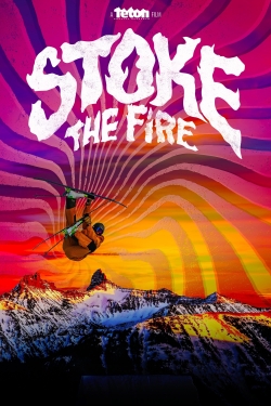 Watch Stoke the Fire movies free hd online