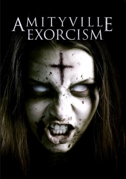 Watch Amityville Exorcism movies free hd online