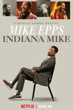 Watch Mike Epps: Indiana Mike movies free hd online