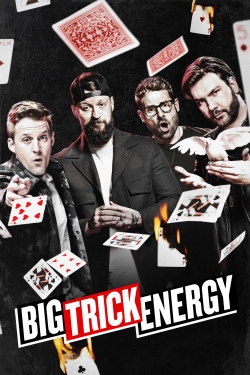 Watch Big Trick Energy movies free hd online