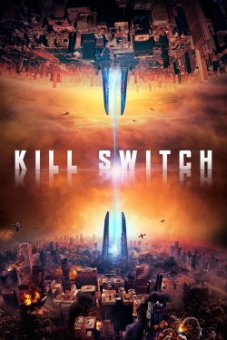 Watch Kill Switch movies free hd online