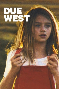 Watch Due West movies free hd online