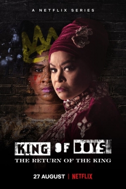 Watch King of Boys: The Return of the King movies free hd online