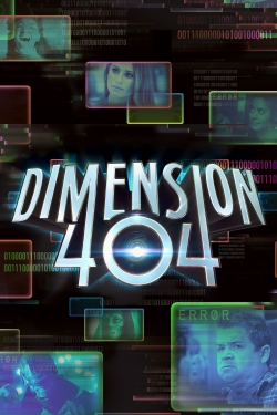 Watch Dimension 404 movies free hd online