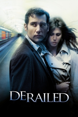 Watch Derailed movies free hd online