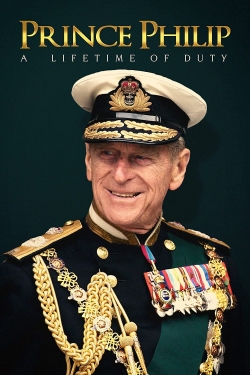 Watch Prince Philip: A Lifetime of Duty movies free hd online