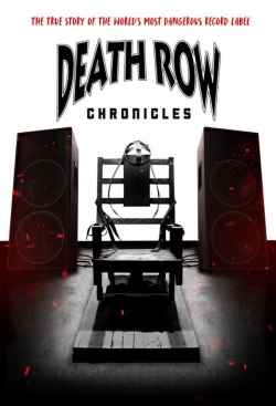 Watch Death Row Chronicles movies free hd online