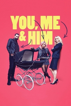 Watch You, Me and Him movies free hd online