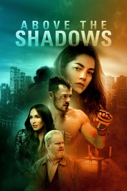 Watch Above the Shadows movies free hd online