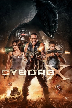 Watch Cyborg X movies free hd online