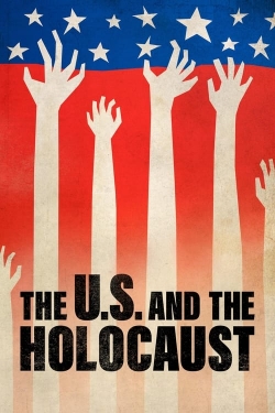 Watch The U.S. and the Holocaust movies free hd online