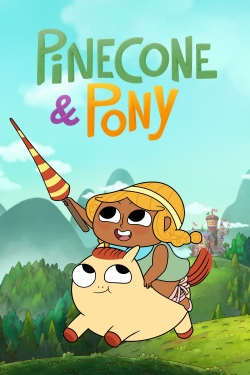 Watch Pinecone & Pony movies free hd online