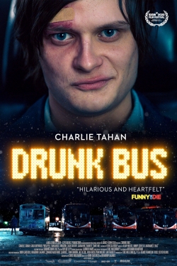 Watch Drunk Bus movies free hd online