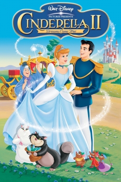 Watch Cinderella II: Dreams Come True movies free hd online