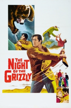 Watch The Night of the Grizzly movies free hd online