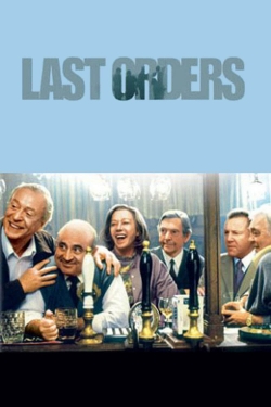 Watch Last Orders movies free hd online