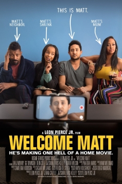 Watch Welcome Matt movies free hd online