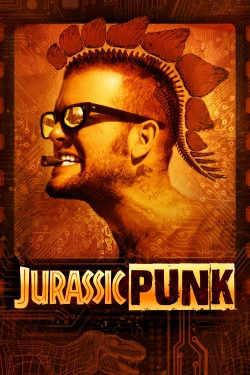 Watch Jurassic Punk movies free hd online