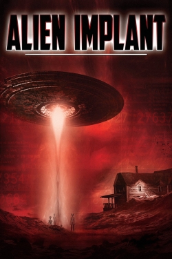 Watch Alien Implant movies free hd online