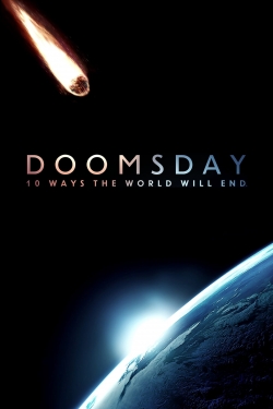 Watch Doomsday: 10 Ways the World Will End movies free hd online