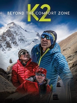 Watch Beyond the Comfort Zone - 13 Countries to K2 movies free hd online