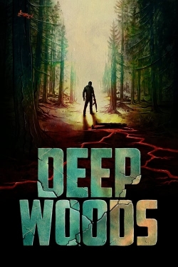 Watch Deep Woods movies free hd online