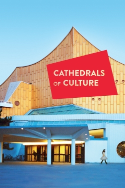 Watch Cathedrals of Culture movies free hd online