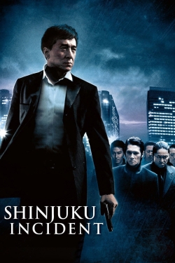 Watch Shinjuku Incident movies free hd online