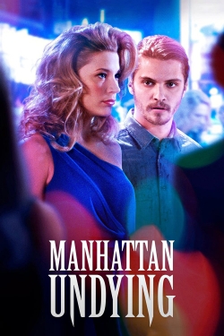 Watch Manhattan Undying movies free hd online